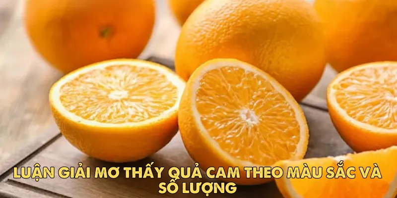 Các trường hợp tiêu cực khi mơ thấy quả cam