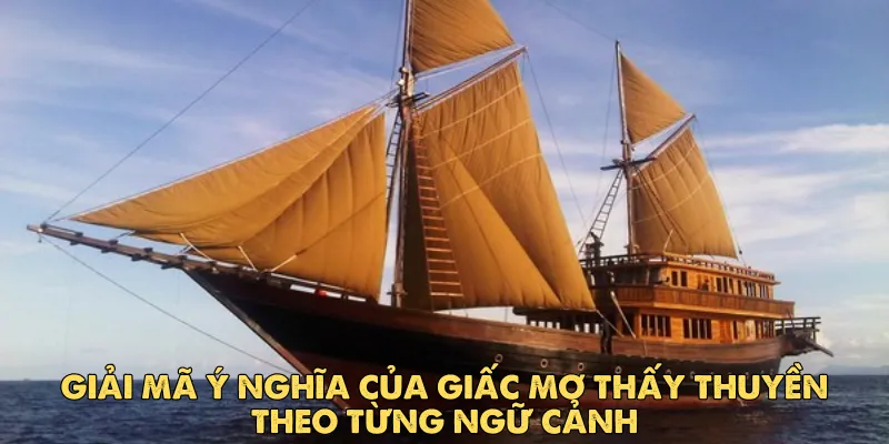 Mơ thấy thuyền và các con số – vận may – tài lộc